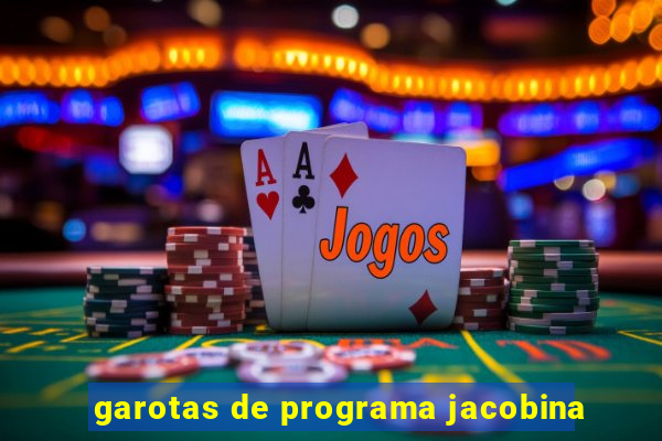 garotas de programa jacobina